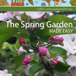 GET STARTED NOW!- The Spring Garden Made Easy - e-book